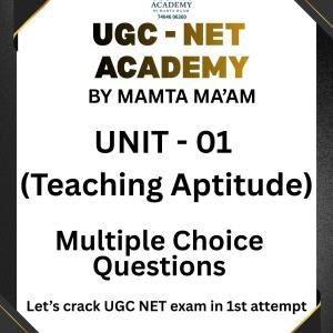 Unit 01 Teaching Aptitude Topicwise Multiple choice questions (MCQs)